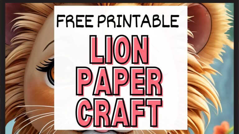 Free Printable Lion Paper Craft for Kids: Easy DIY Fun for Toddlers and Preschoolers 🦁