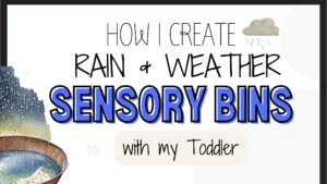 DIY Rain Sensory Bins for Rainy Days: Cheap, Easy, and Fun! 🌧️