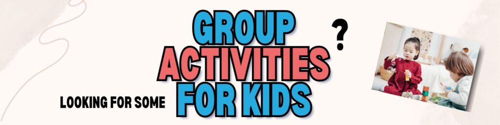 group activities for kids