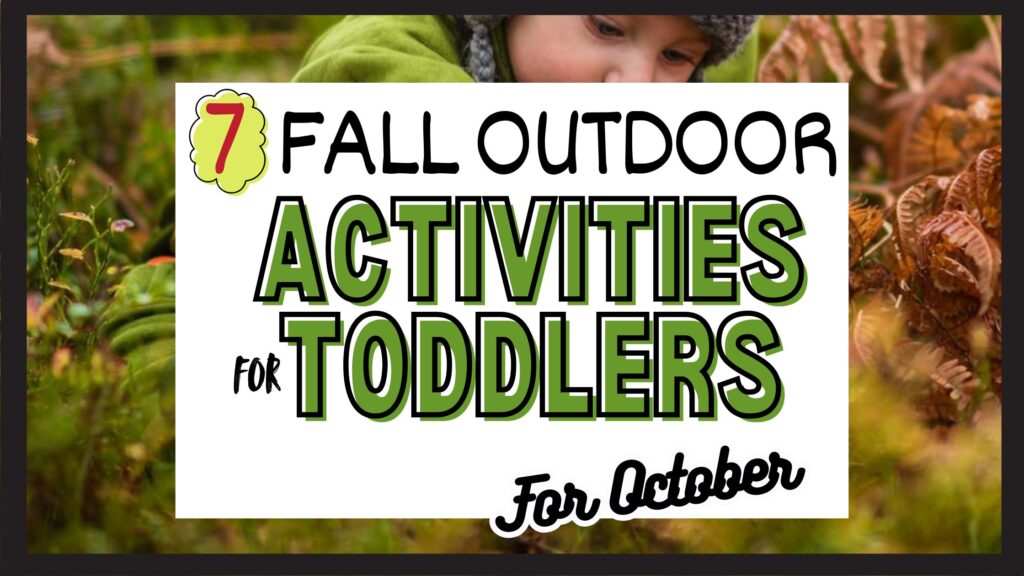 Fall Outdoor Activities for Toddlers Header