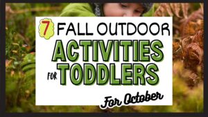 Fall Outdoor Activities for Toddlers Header