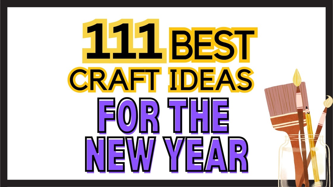 111 Fun DIY Kids Craft Ideas for the New Year