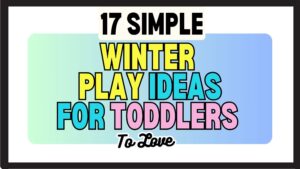 Winter Play Ideas for Toddlers - header image text