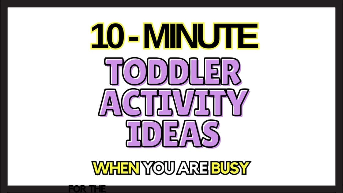 10-minute toddler activities (2)