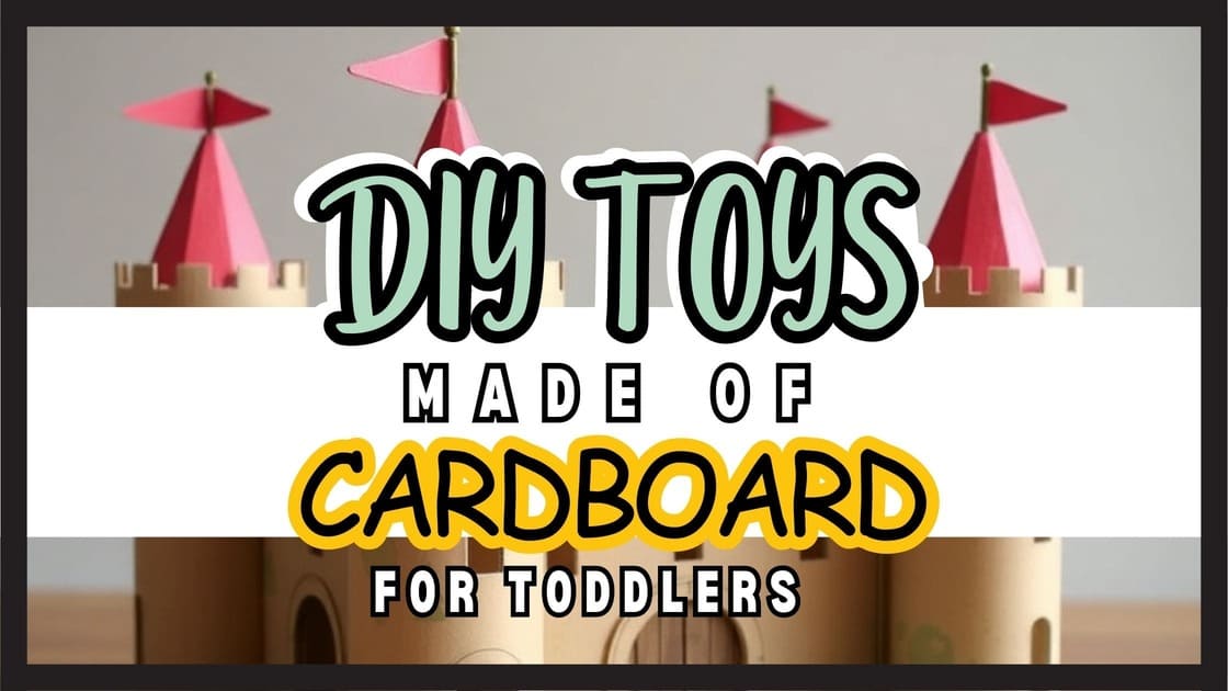 DIY TOYS MADE OF CARDBOARD