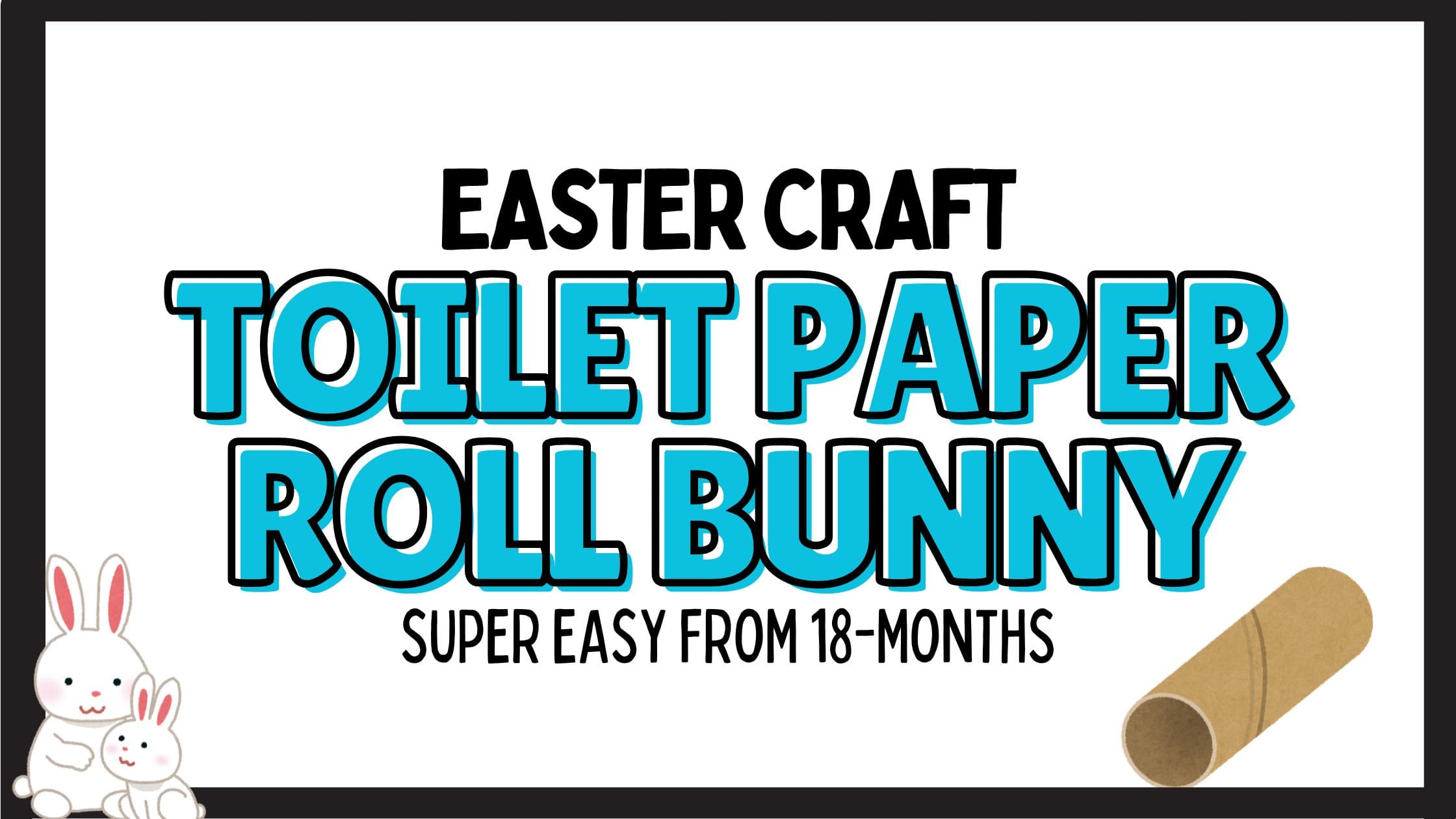 Toilet Paper Roll Bunny for Easter Crafts