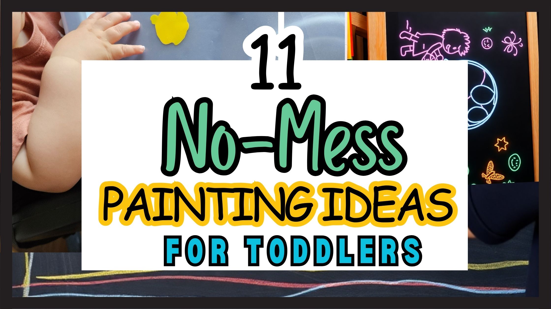 No-Mess Painting Ideas For Toddlers