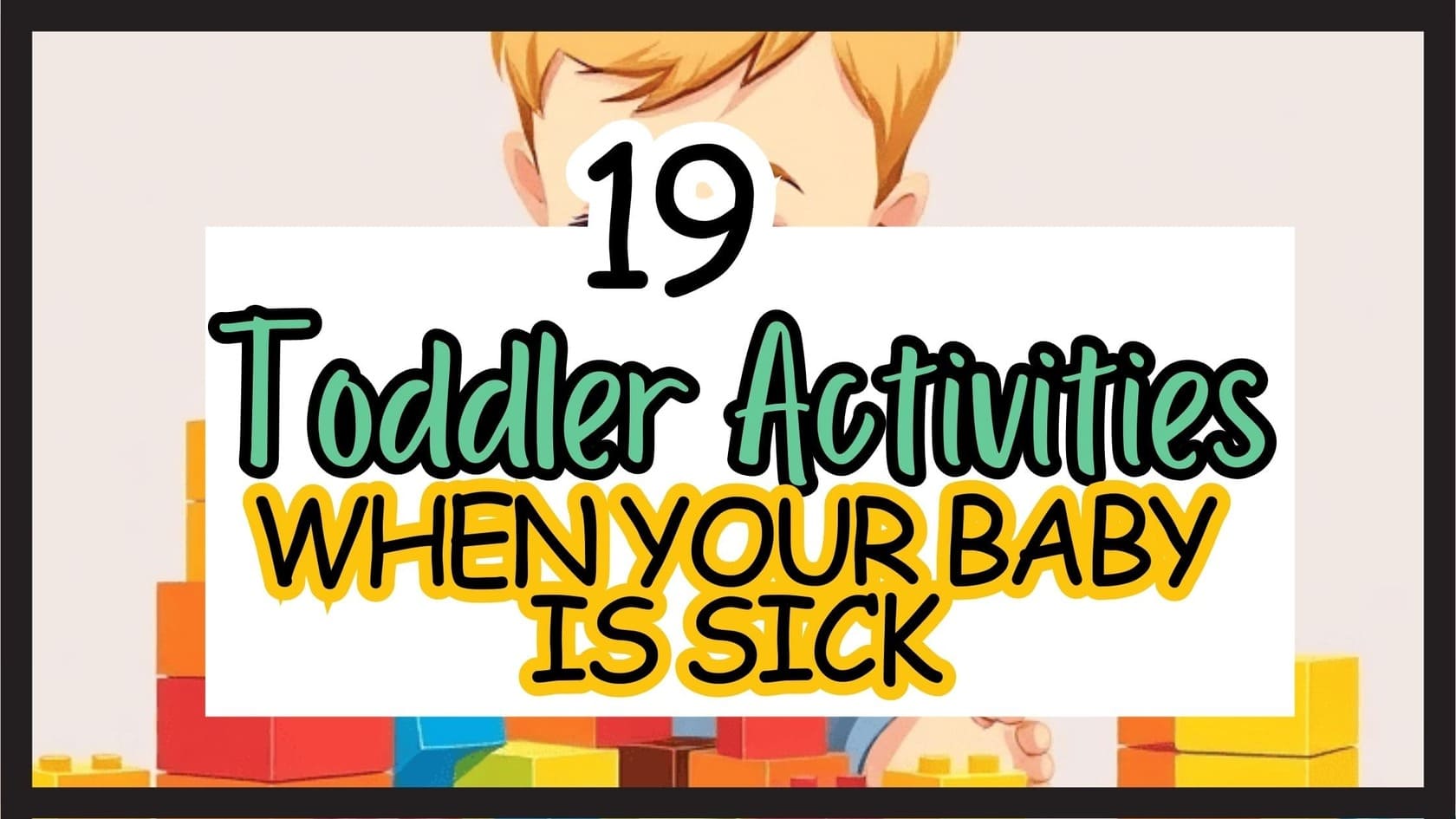 Toddler Sick Activities