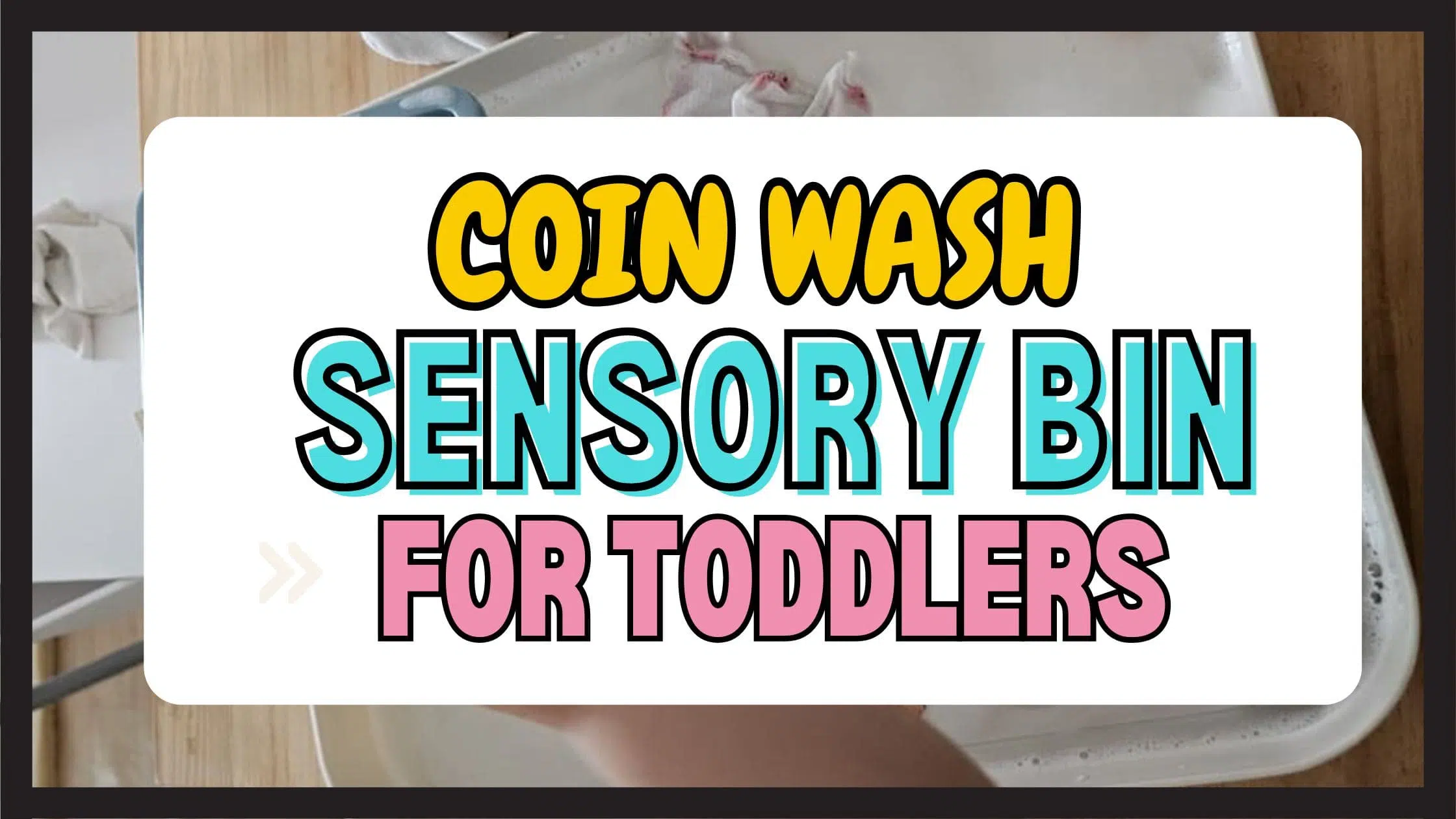 Coin Wash Sensory DIY (1) header text