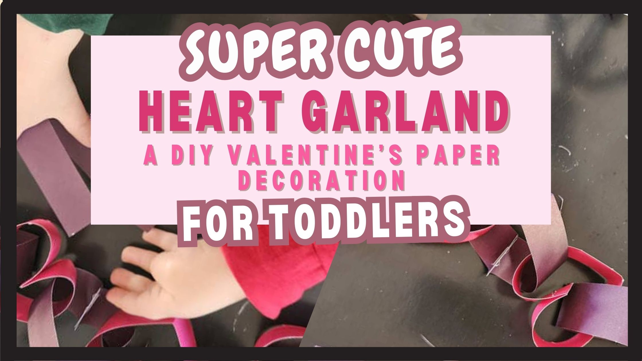 heart garland craft for toddlers
