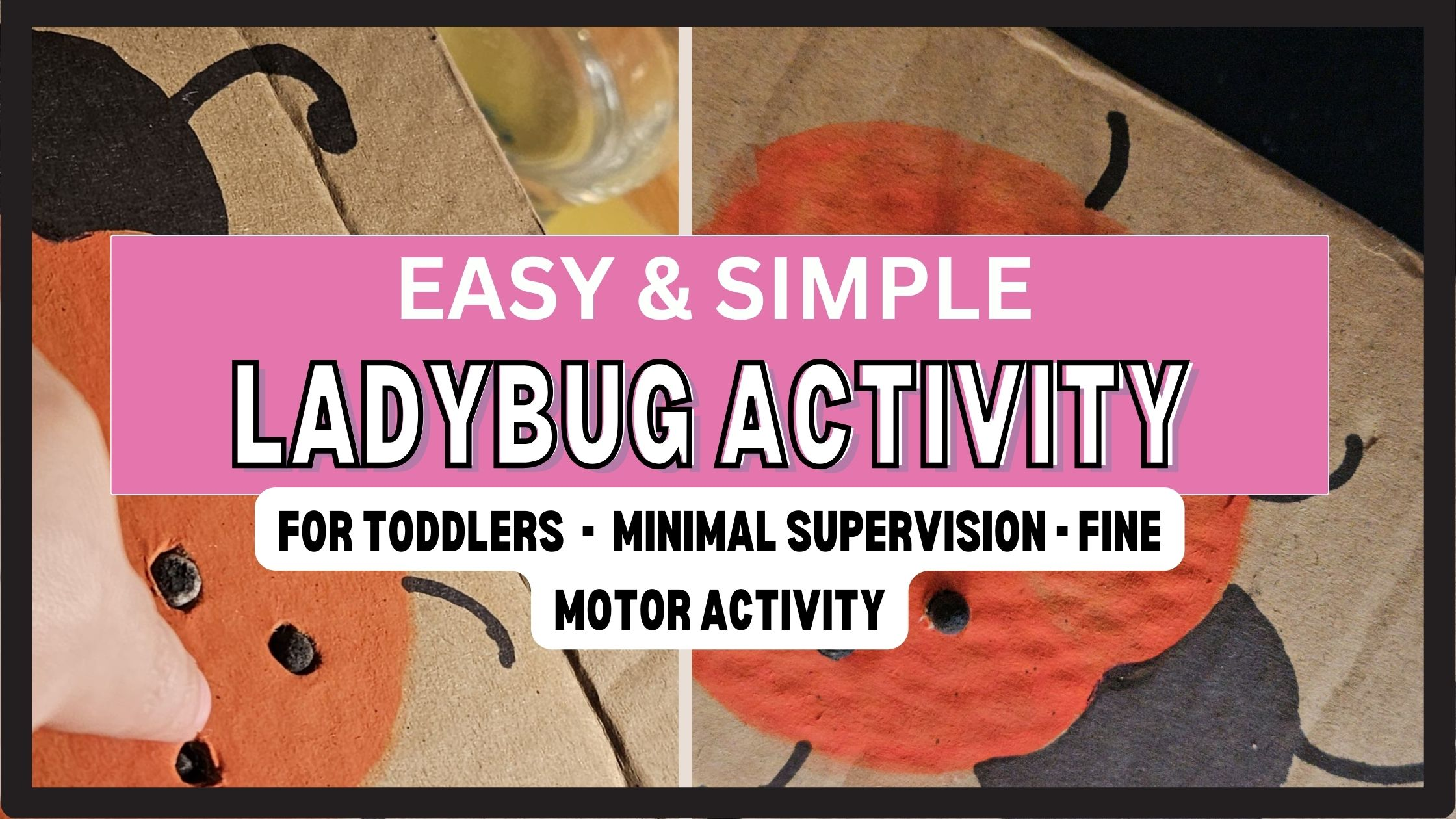 ladybug activity for toddlers header image showing the craft and the title