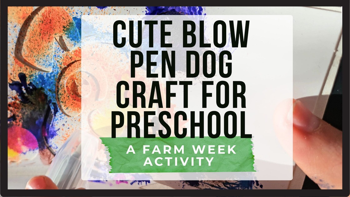 Easy Blow Pen Dog Craft for Toddlers (LOVE the Low Prep!)