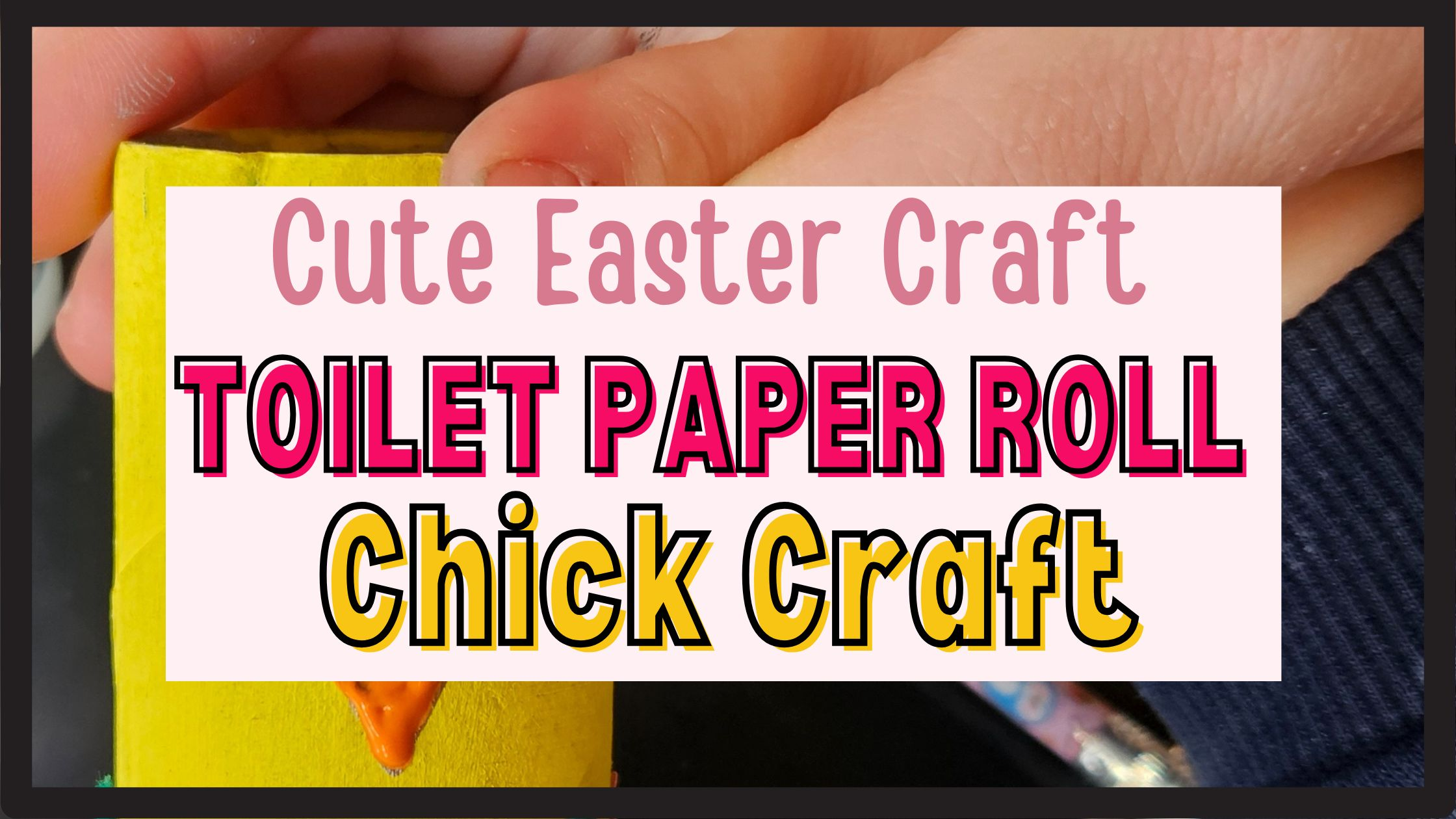 Chick Craft Toilet Paper Roll Activity
