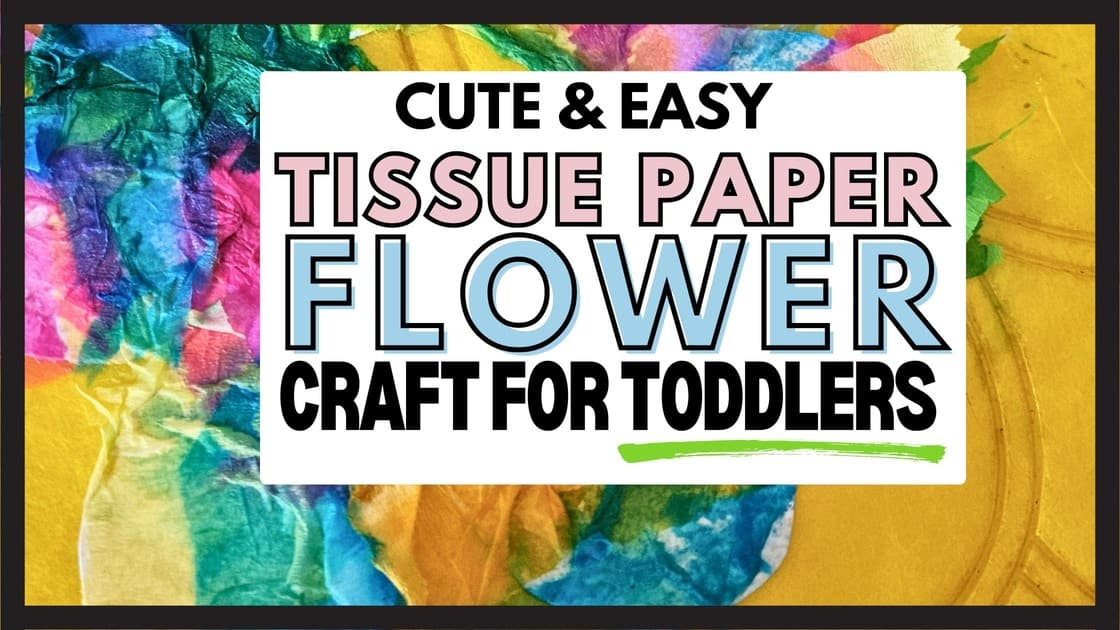 Spring Tissue Paper Flower Craft for Toddlers (Easy & Calm)