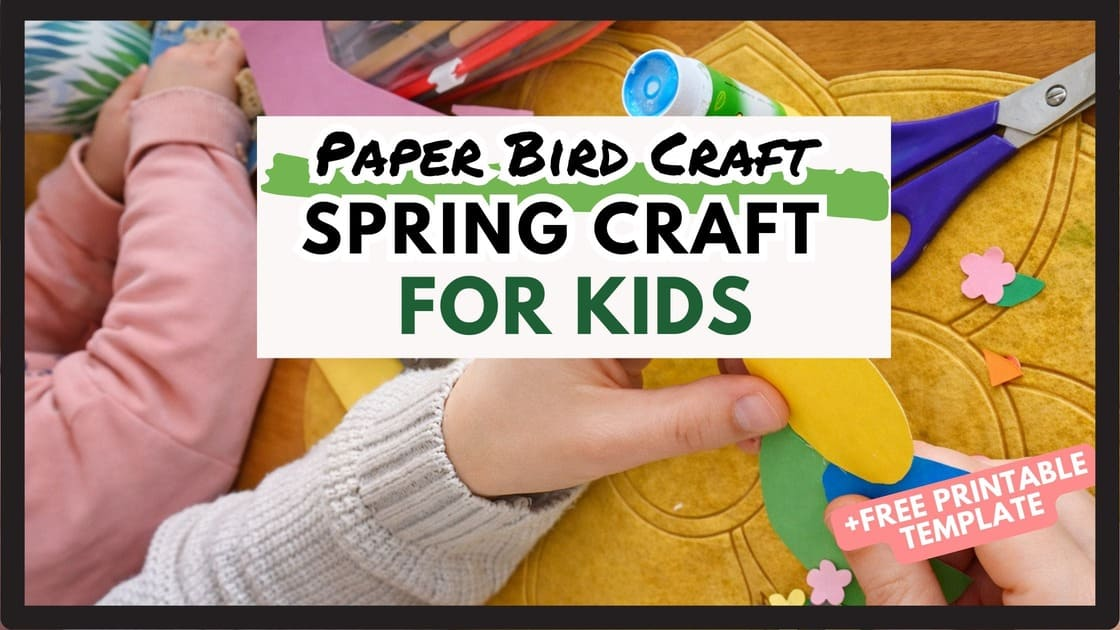 Easy Spring Bird Paper Craft (FREE Template for Kids)