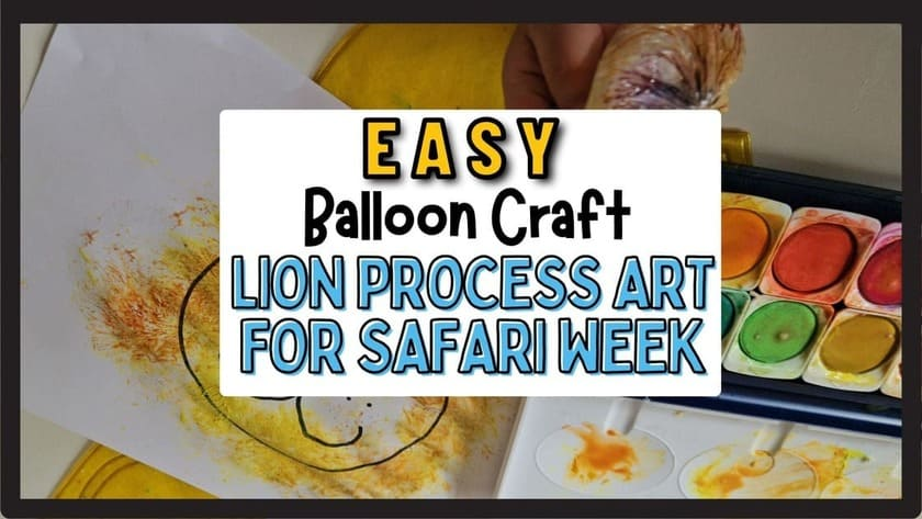 Creative balloon painting lion craft idea for toddlers and preschoolers – messy play art activity with bright watercolor paints
